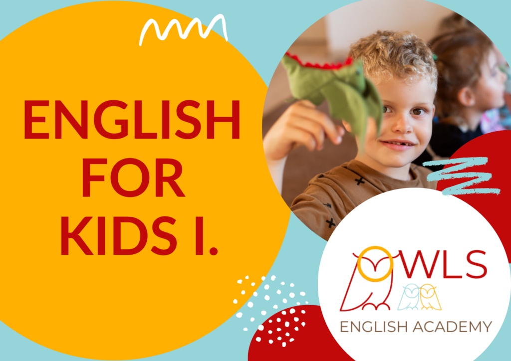 ENGLISH FOR KIDS I (2./3. ROČ. ZŠ)